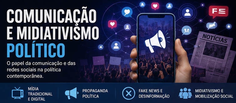 Comunicação e Midiativismo Político